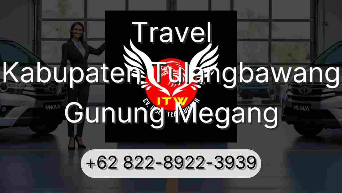 Travel Kabupaten Tulangbawang Gunung Megang