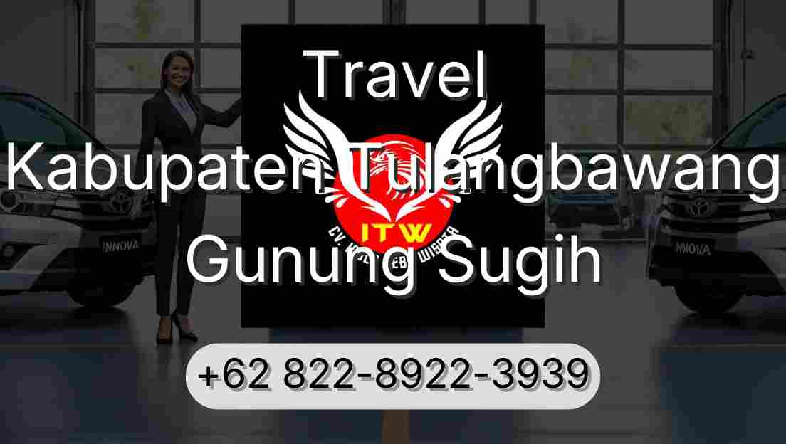 Travel Kabupaten Tulangbawang Gunung Sugih