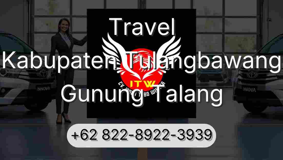 Travel Kabupaten Tulangbawang Gunung Talang