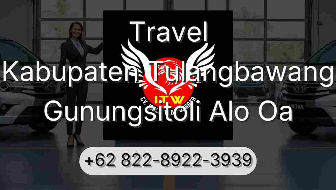 Travel Kabupaten Tulangbawang Gunungsitoli Alo Oa