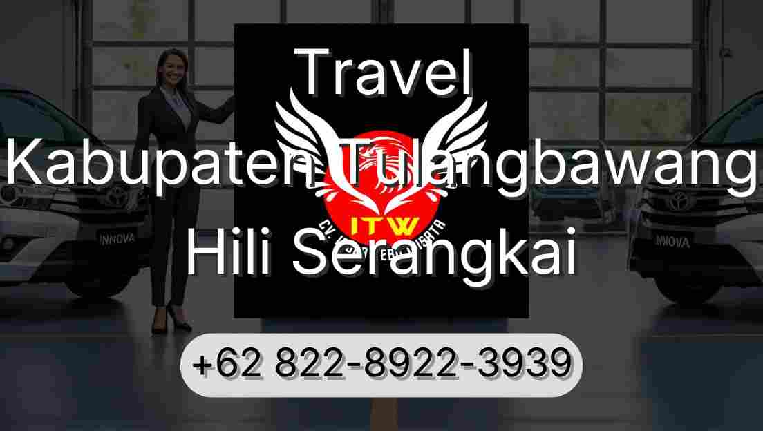 Travel Kabupaten Tulangbawang Hili Serangkai