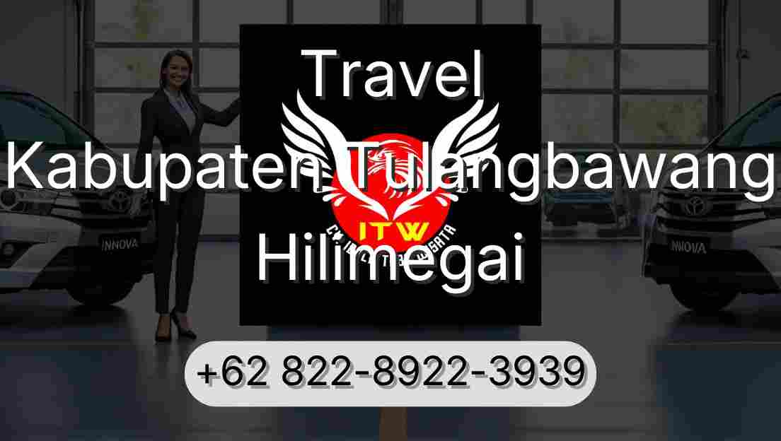 Travel Kabupaten Tulangbawang Hilimegai