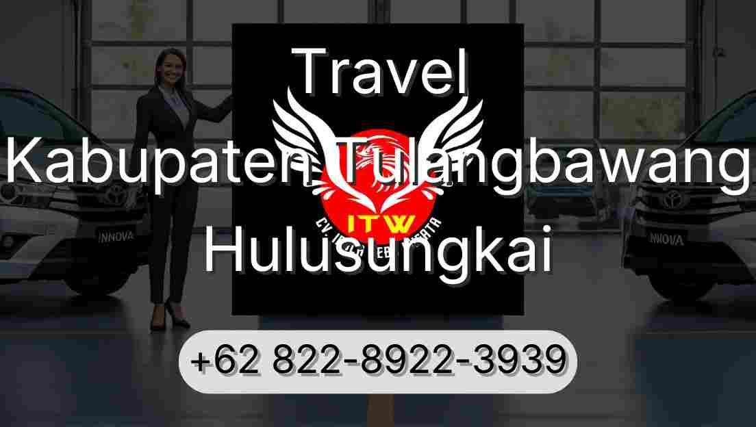 Travel Kabupaten Tulangbawang Hulusungkai