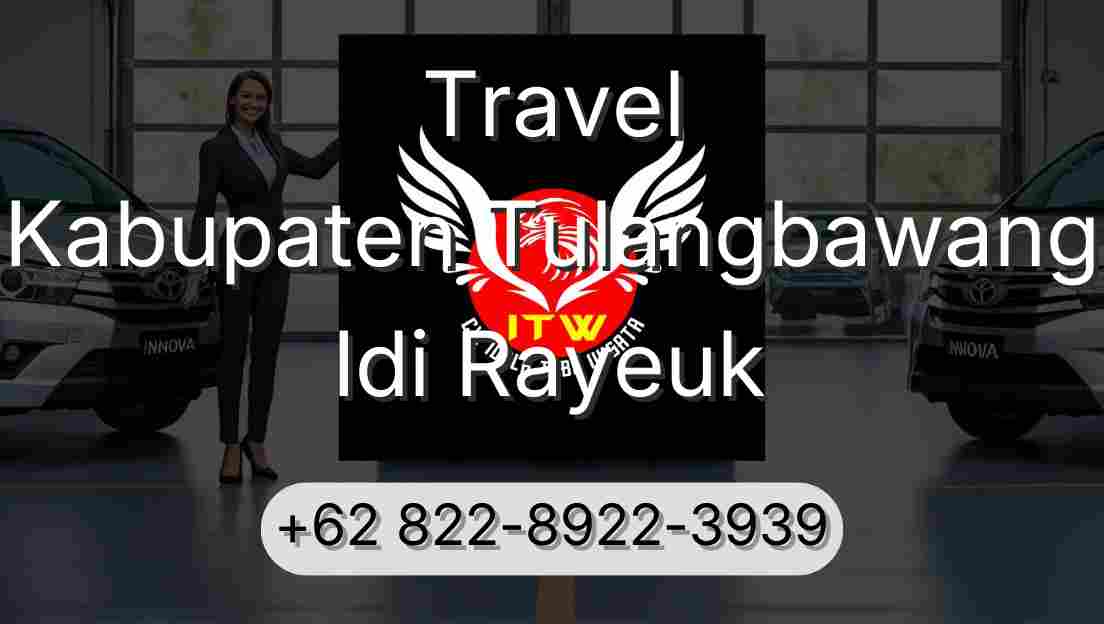 Travel Kabupaten Tulangbawang Idi Rayeuk