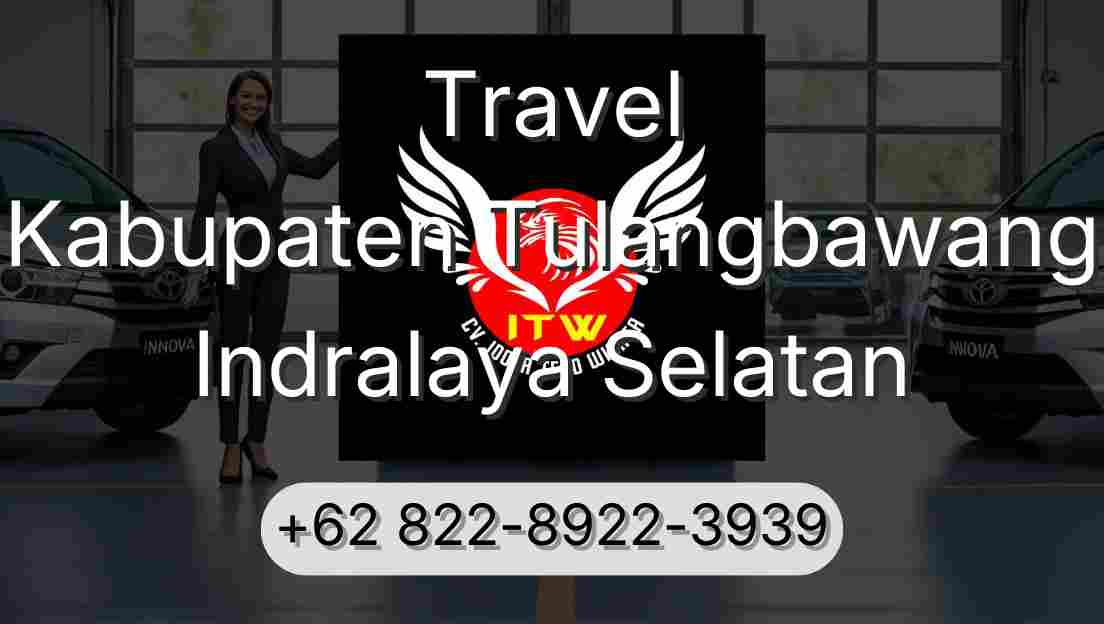 Travel Kabupaten Tulangbawang Indralaya Selatan