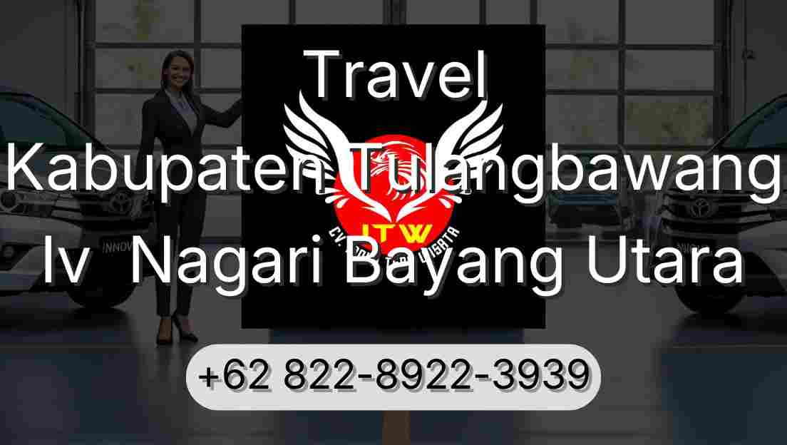 Travel Kabupaten Tulangbawang Iv  Nagari Bayang Utara