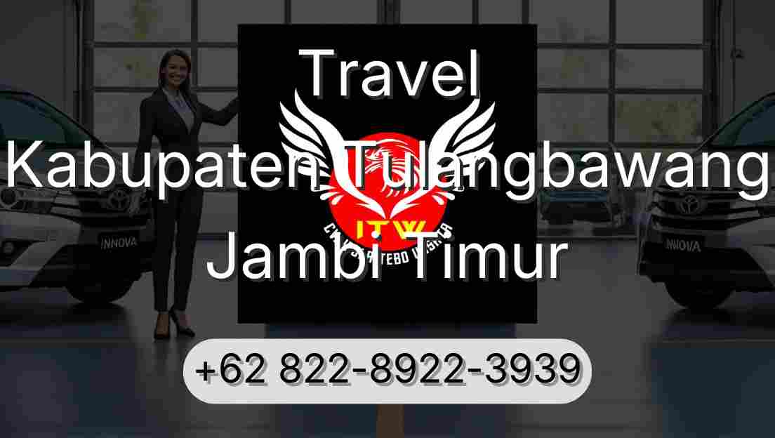 Travel Kabupaten Tulangbawang Jambi Timur