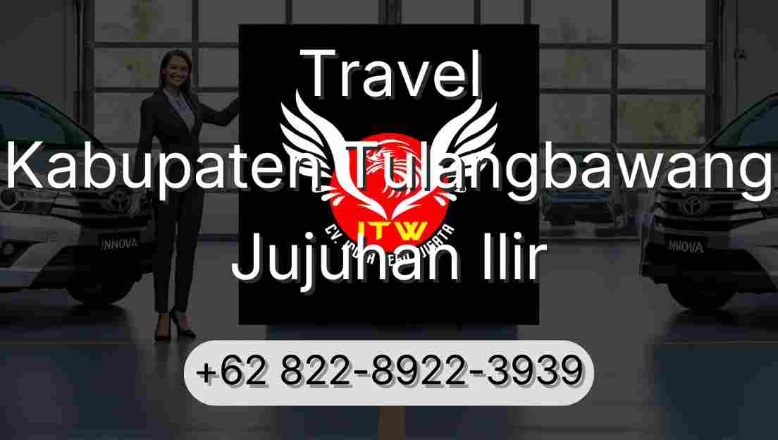 Travel Kabupaten Tulangbawang Jujuhan Ilir