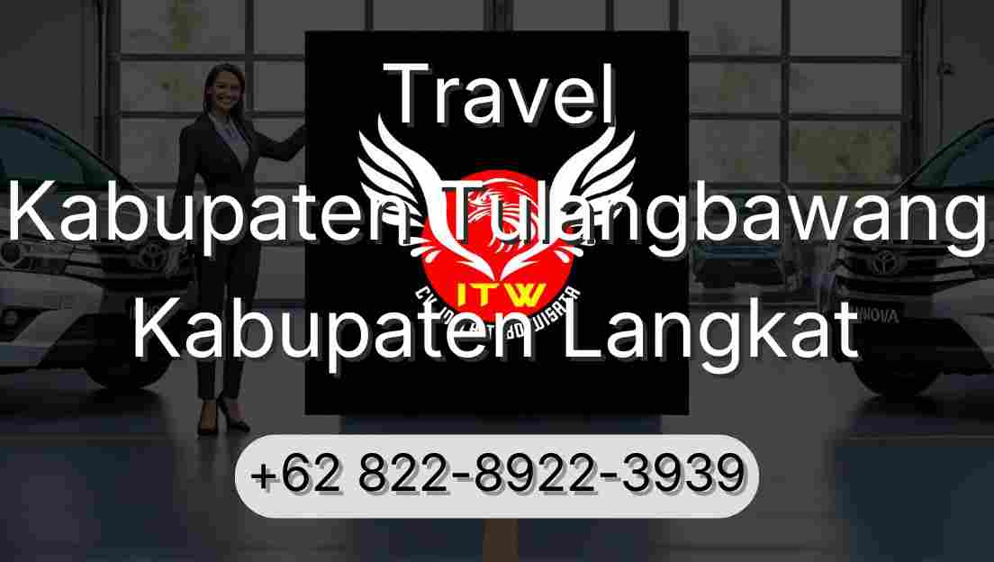 Travel Kabupaten Tulangbawang Kabupaten Langkat