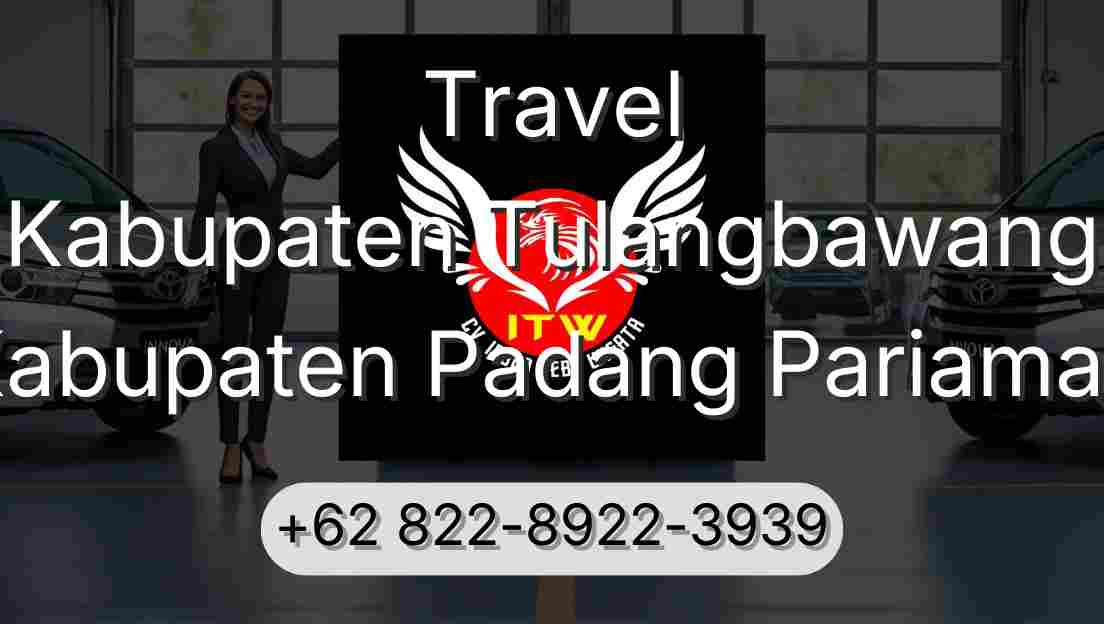 Travel Kabupaten Tulangbawang Kabupaten Padang Pariaman