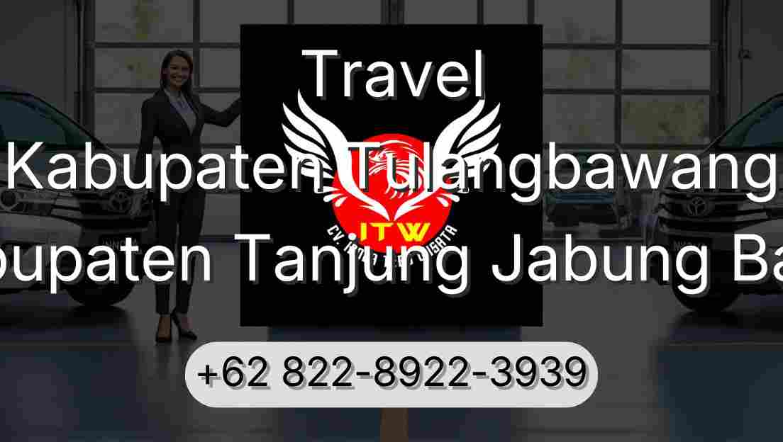 Travel Kabupaten Tulangbawang Kabupaten Tanjung Jabung Barat