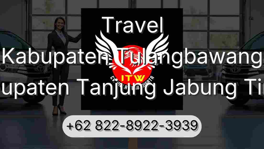 Travel Kabupaten Tulangbawang Kabupaten Tanjung Jabung Timur