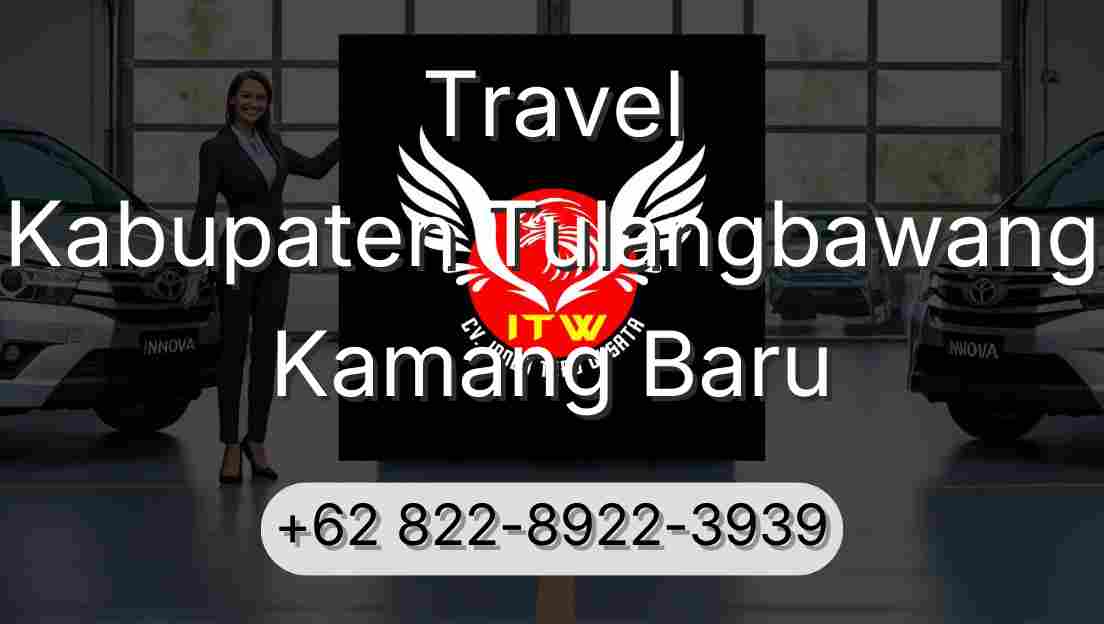 Travel Kabupaten Tulangbawang Kamang Baru
