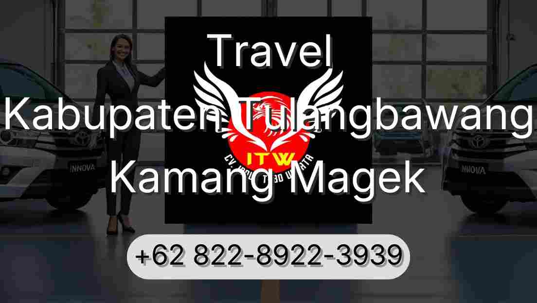 Travel Kabupaten Tulangbawang Kamang Magek