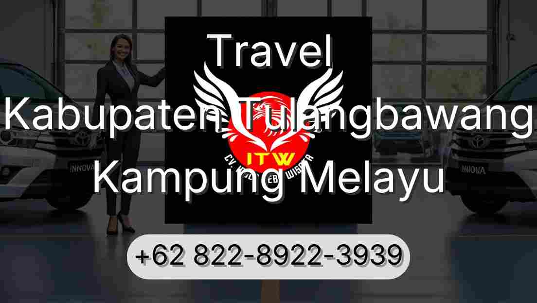 Travel Kabupaten Tulangbawang Kampung Melayu