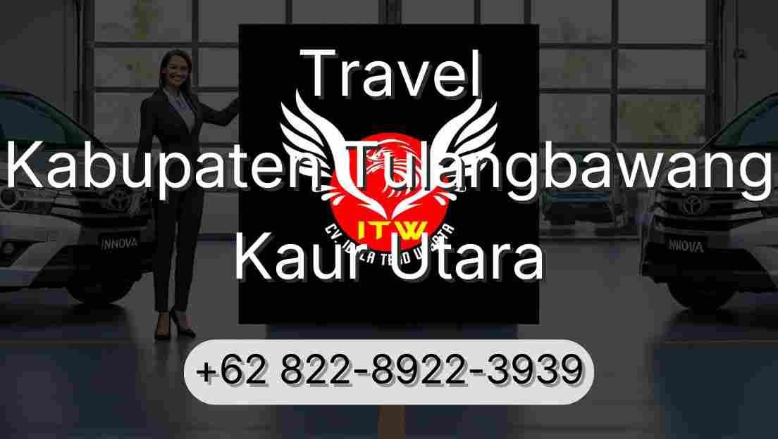 Travel Kabupaten Tulangbawang Kaur Utara