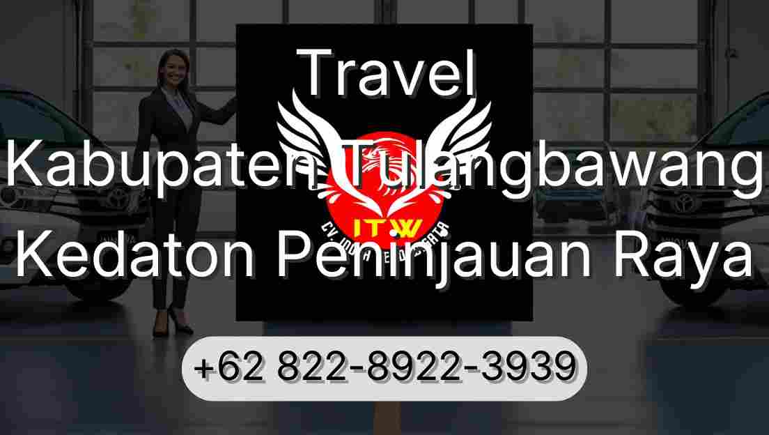 Travel Kabupaten Tulangbawang Kedaton Peninjauan Raya