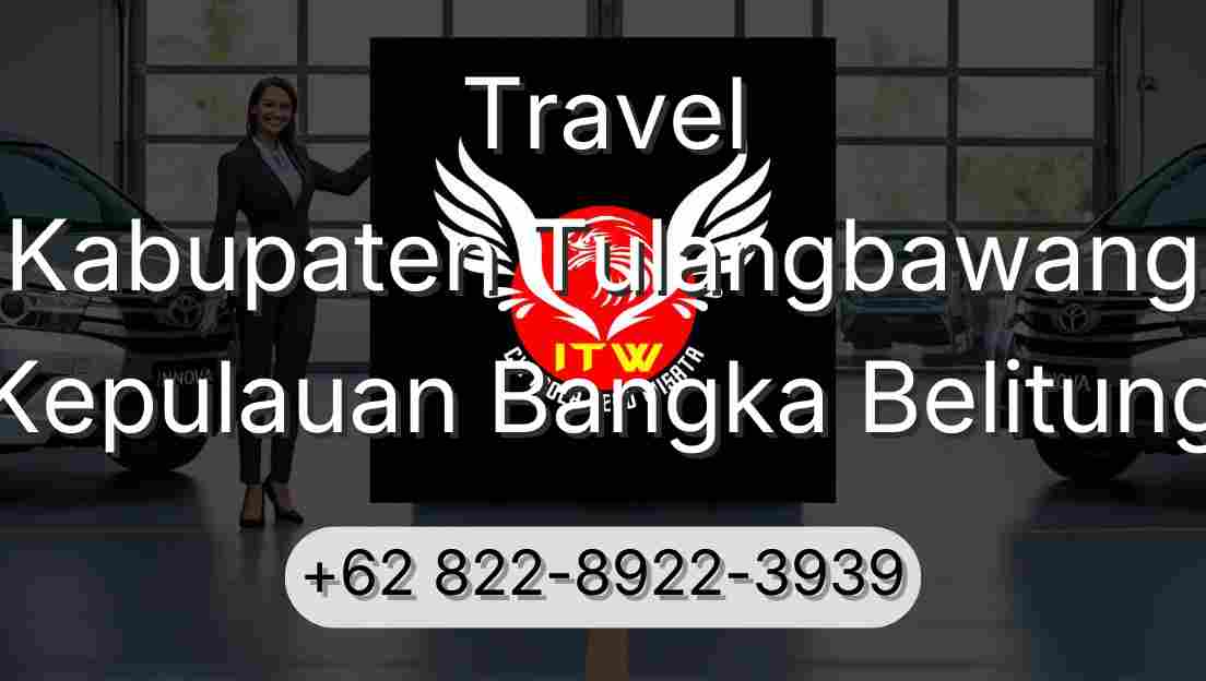 Travel Kabupaten Tulangbawang Kepulauan Bangka Belitung