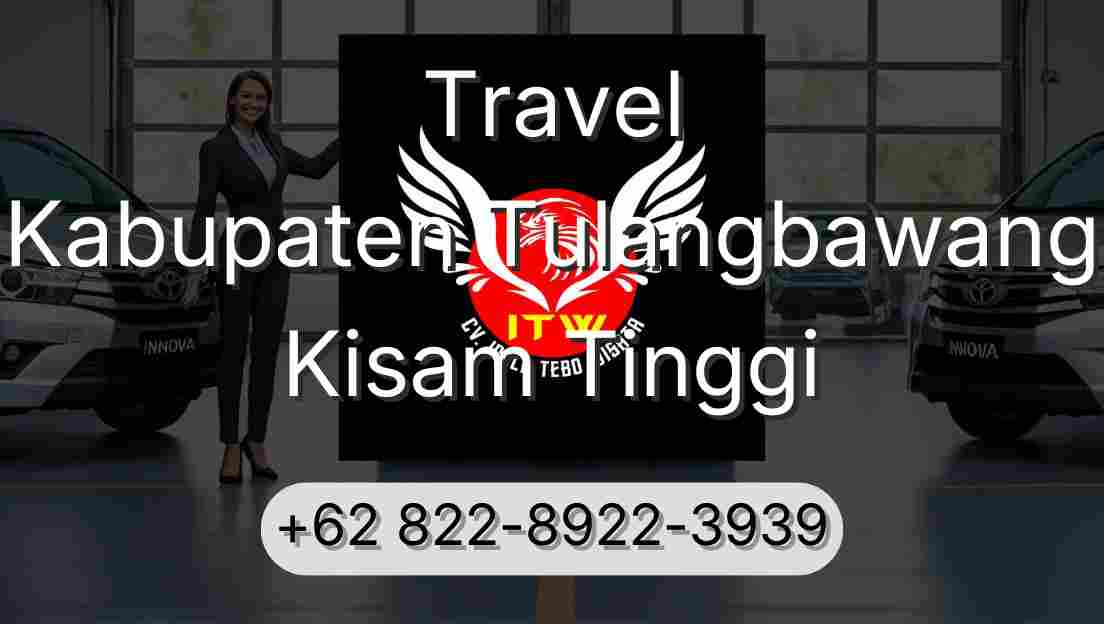 Travel Kabupaten Tulangbawang Kisam Tinggi