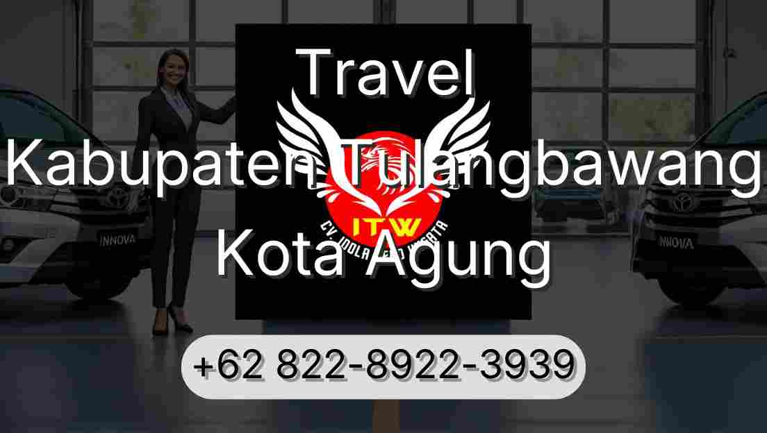 Travel Kabupaten Tulangbawang Kota Agung