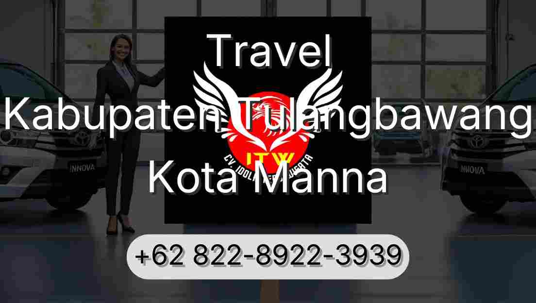 Travel Kabupaten Tulangbawang Kota Manna