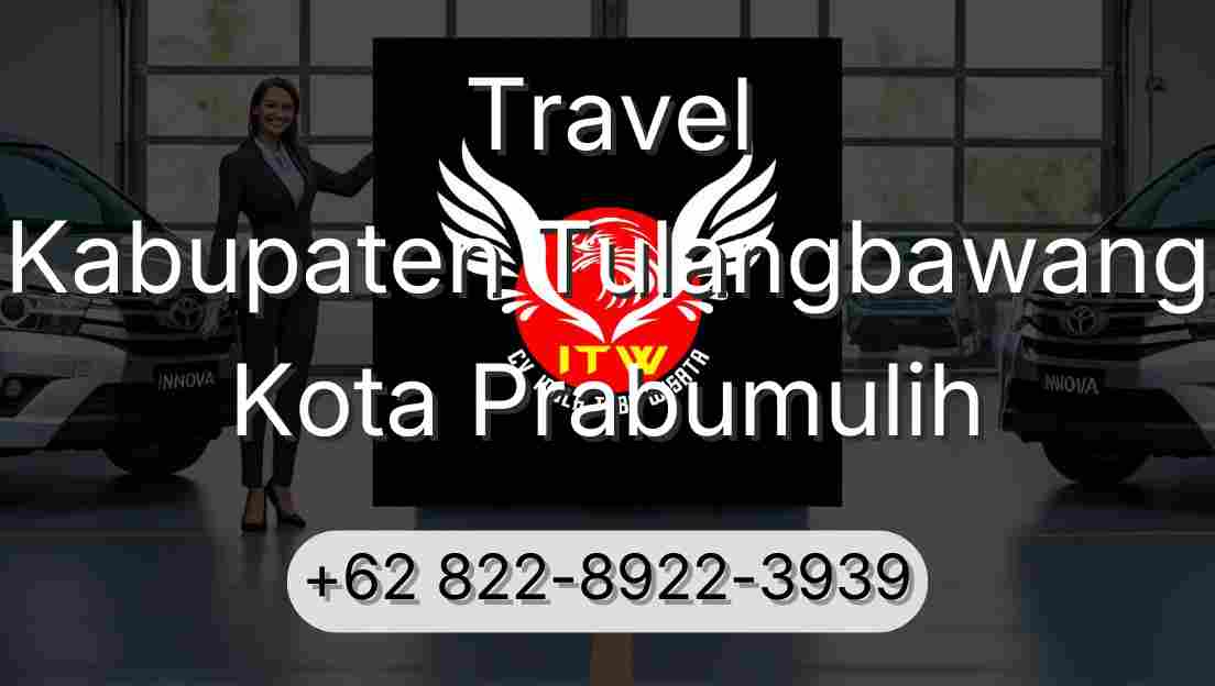 Travel Kabupaten Tulangbawang Kota Prabumulih