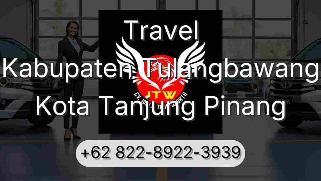 Travel Kabupaten Tulangbawang Kota Tanjung Pinang
