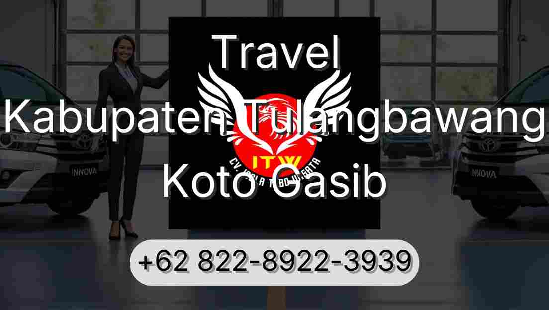Travel Kabupaten Tulangbawang Koto Gasib
