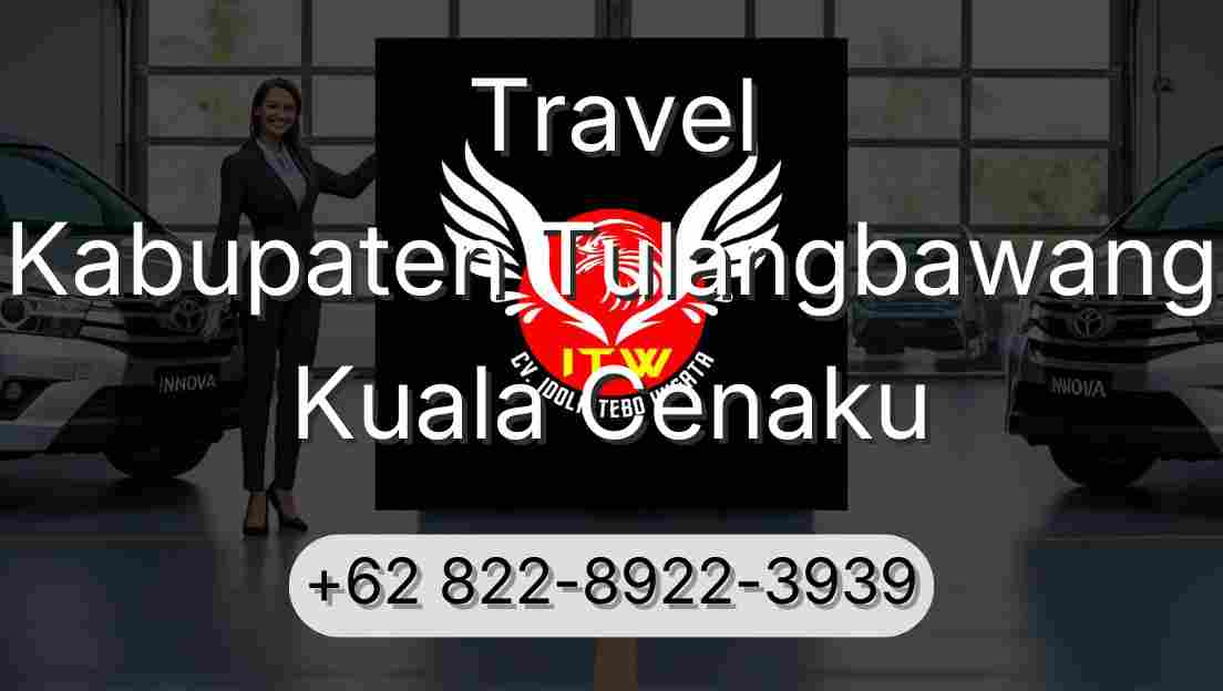 Travel Kabupaten Tulangbawang Kuala Cenaku