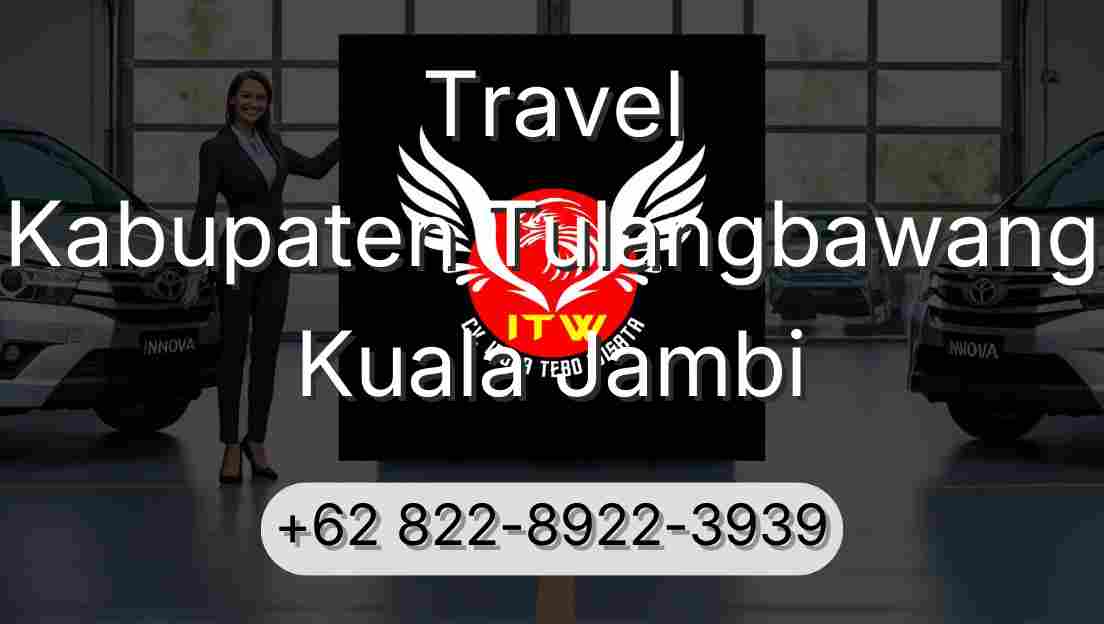 Travel Kabupaten Tulangbawang Kuala Jambi