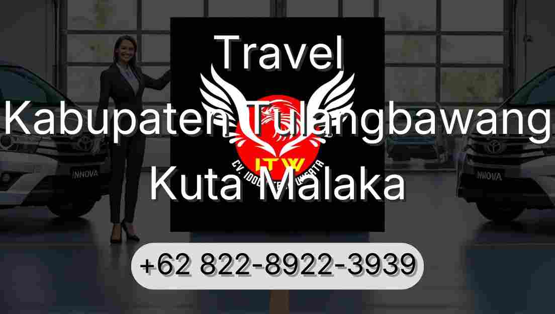 Travel Kabupaten Tulangbawang Kuta Malaka