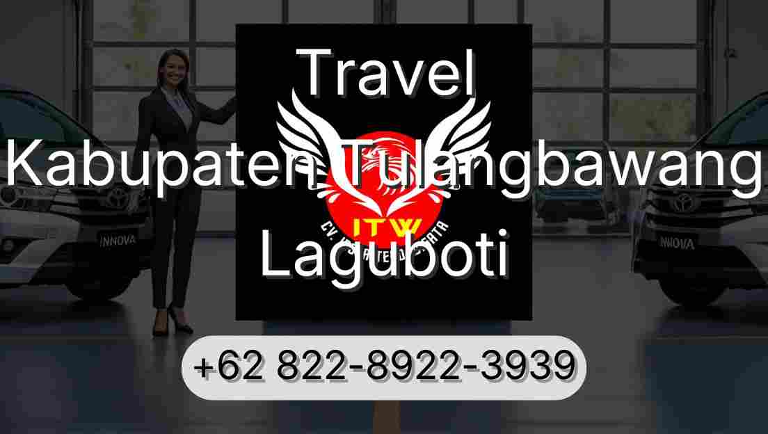 Travel Kabupaten Tulangbawang Laguboti