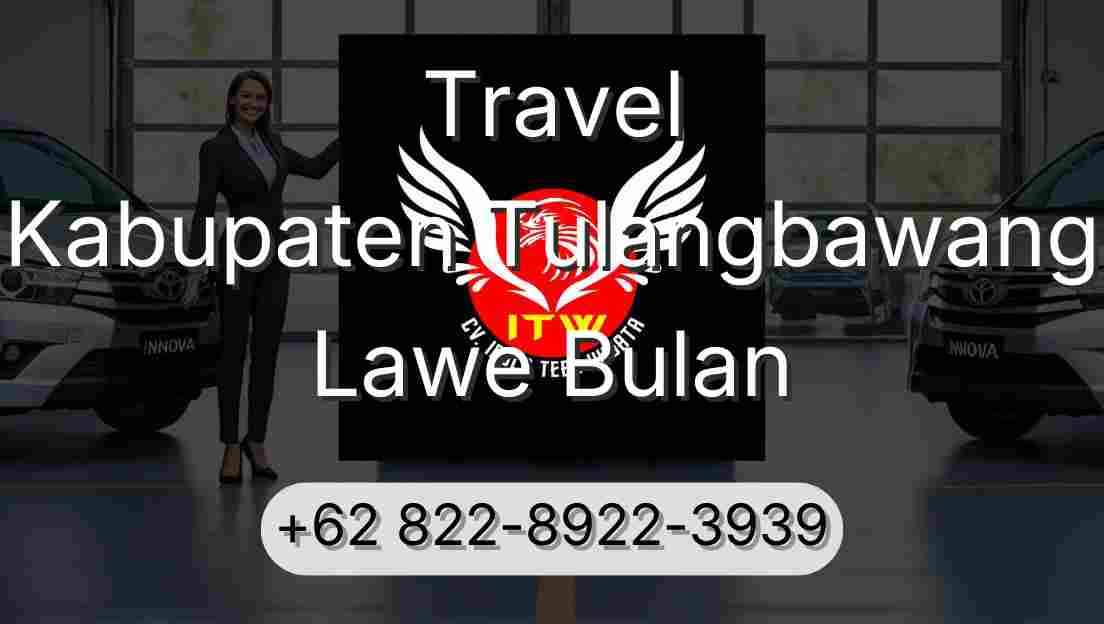 Travel Kabupaten Tulangbawang Lawe Bulan