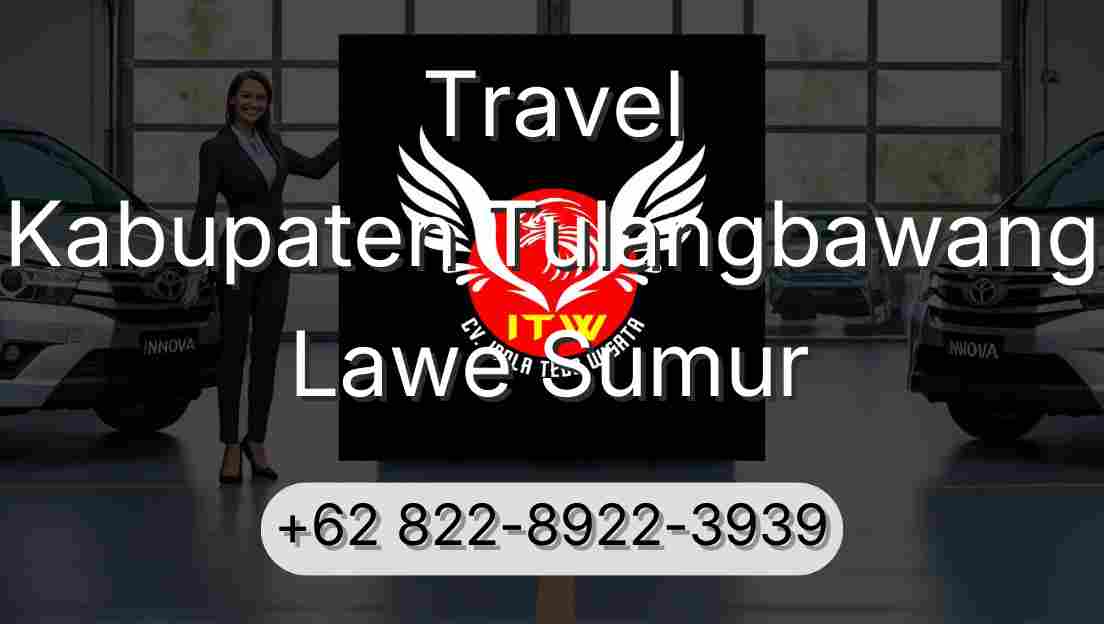 Travel Kabupaten Tulangbawang Lawe Sumur