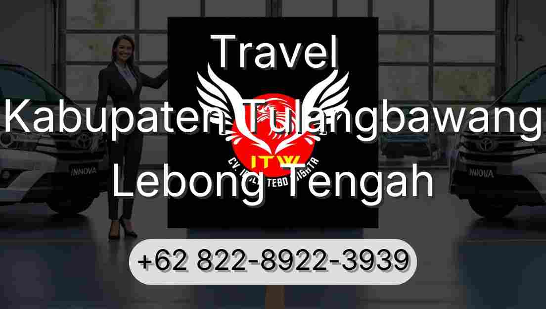 Travel Kabupaten Tulangbawang Lebong Tengah