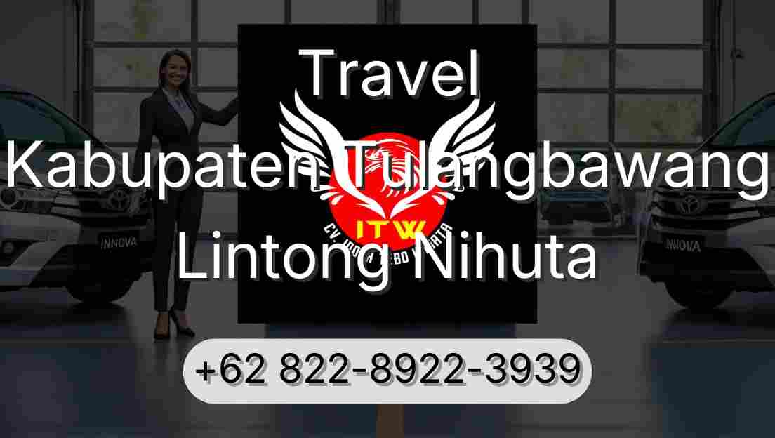Travel Kabupaten Tulangbawang Lintong Nihuta