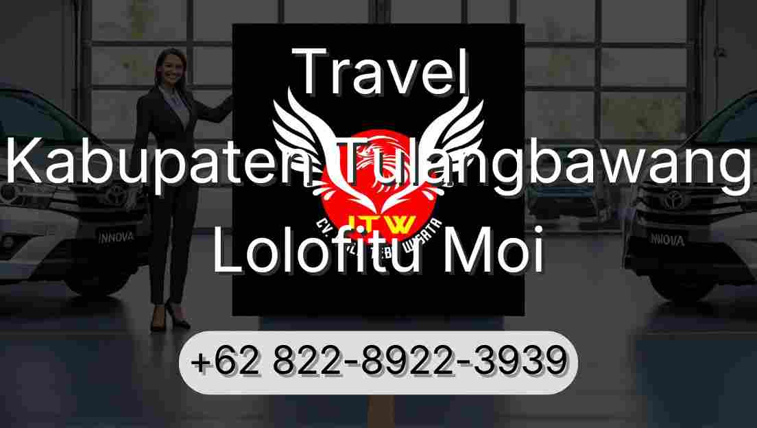 Travel Kabupaten Tulangbawang Lolofitu Moi