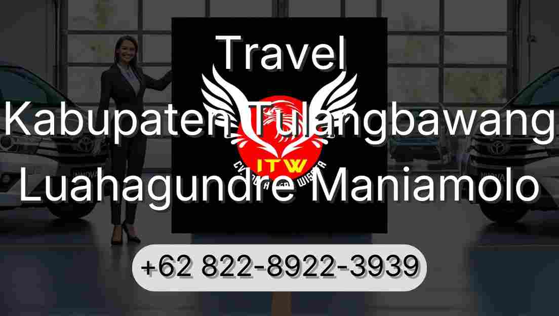 Travel Kabupaten Tulangbawang Luahagundre Maniamolo
