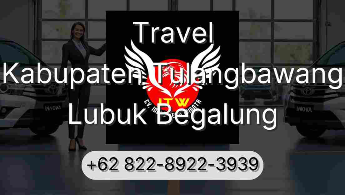 Travel Kabupaten Tulangbawang Lubuk Begalung