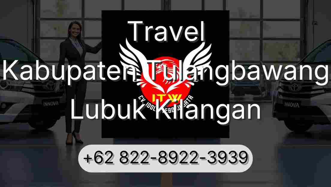 Travel Kabupaten Tulangbawang Lubuk Kilangan