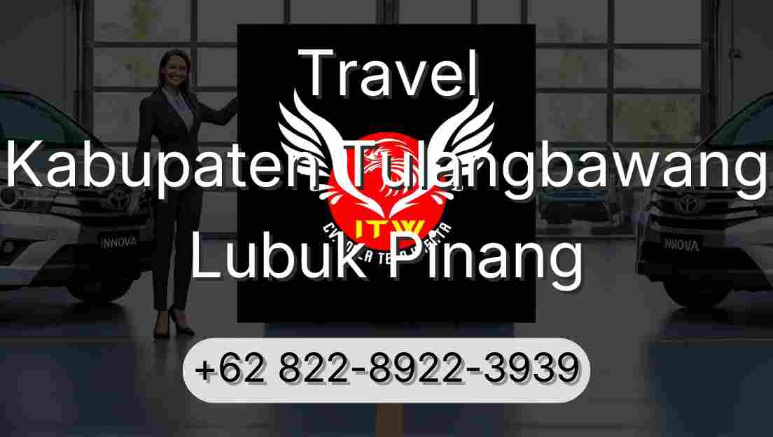 Travel Kabupaten Tulangbawang Lubuk Pinang