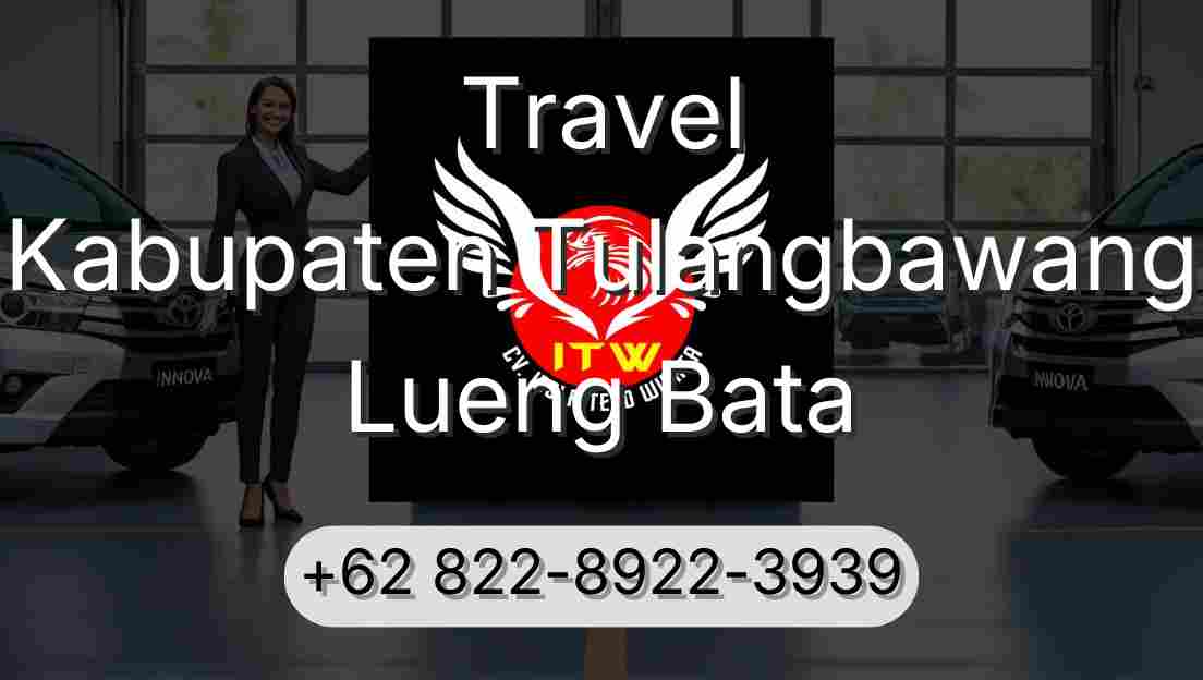 Travel Kabupaten Tulangbawang Lueng Bata