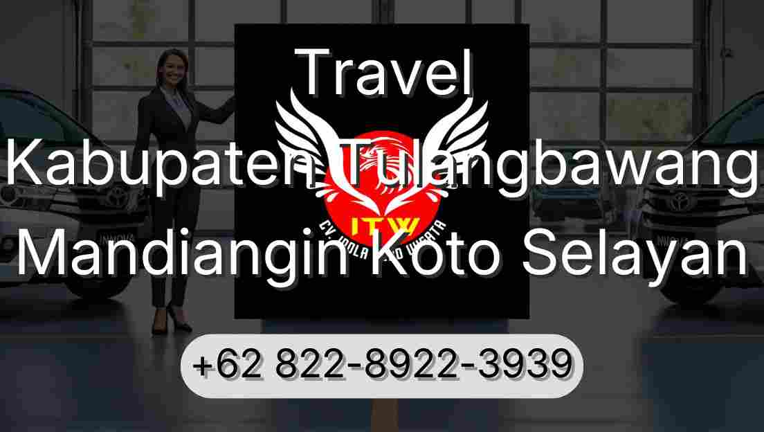 Travel Kabupaten Tulangbawang Mandiangin Koto Selayan