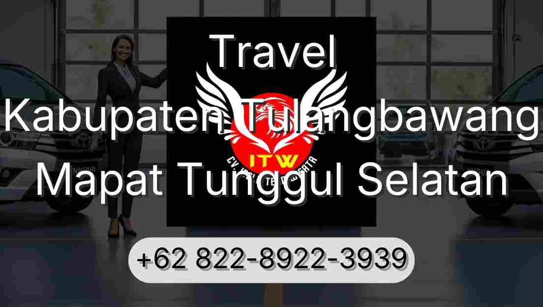 Travel Kabupaten Tulangbawang Mapat Tunggul Selatan