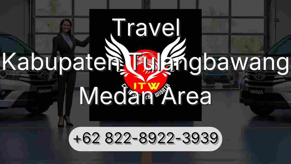 Travel Kabupaten Tulangbawang Medan Area