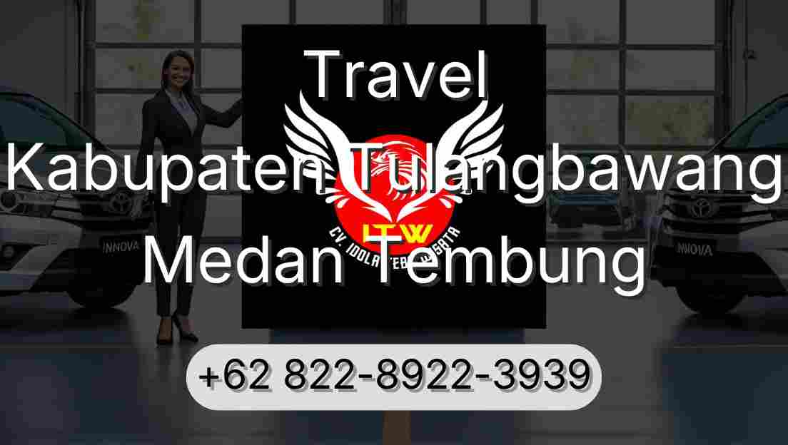 Travel Kabupaten Tulangbawang Medan Tembung