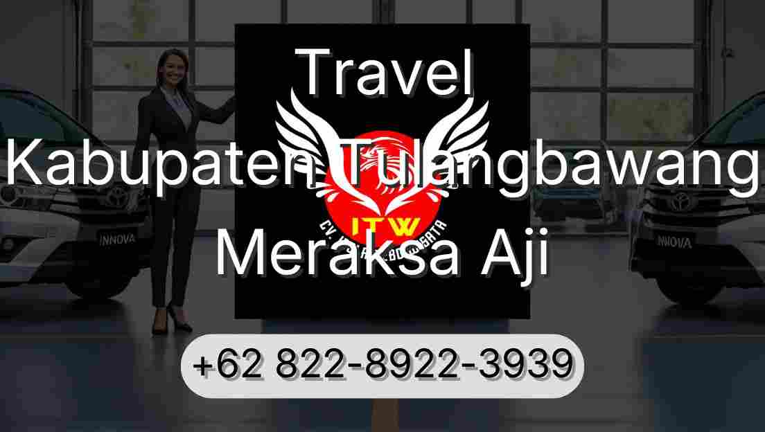 Travel Kabupaten Tulangbawang Meraksa Aji