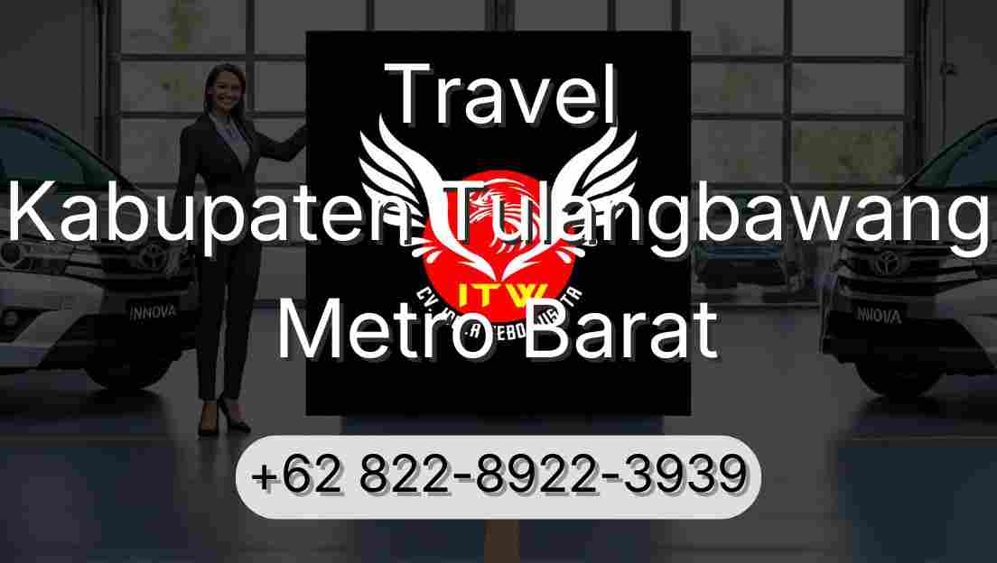 Travel Kabupaten Tulangbawang Metro Barat