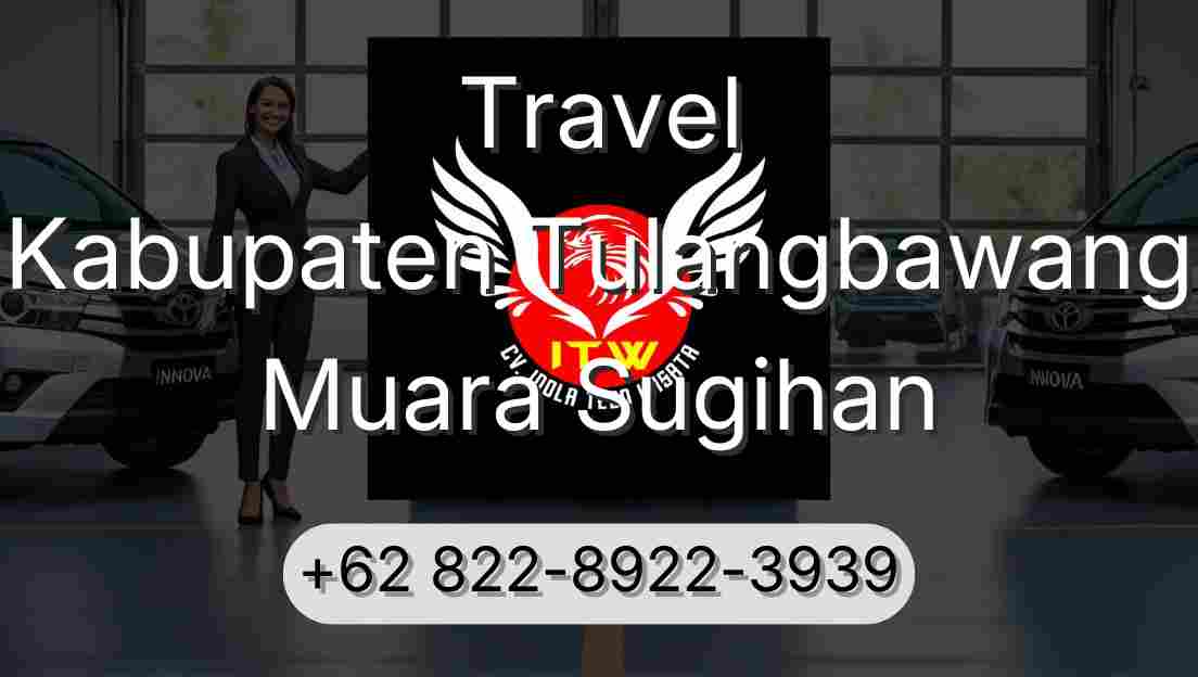 Travel Kabupaten Tulangbawang Muara Sugihan