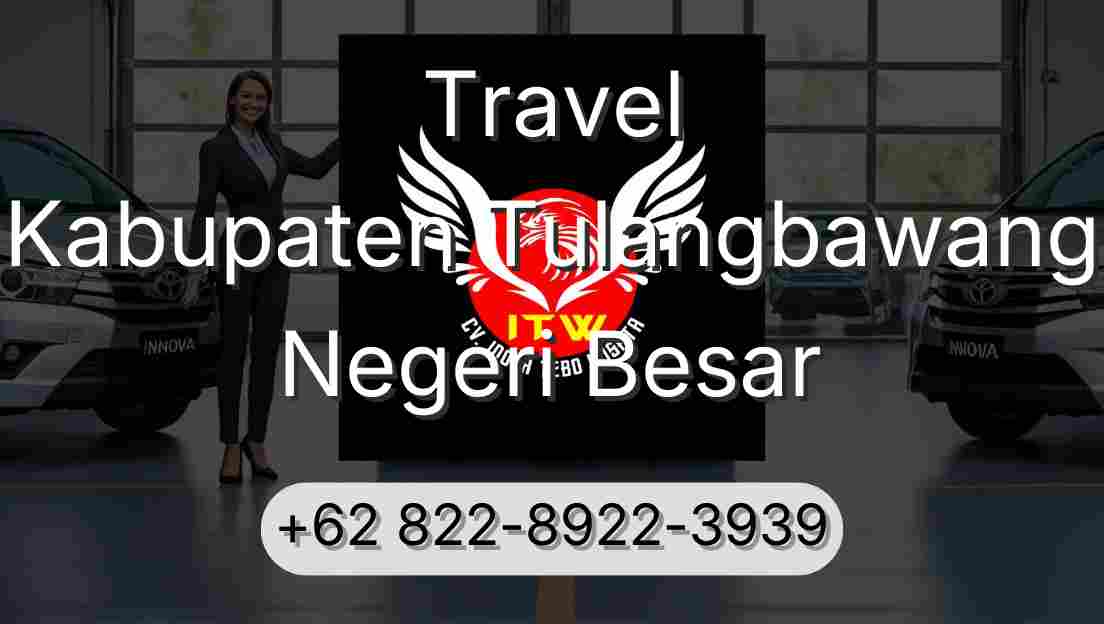 Travel Kabupaten Tulangbawang Negeri Besar